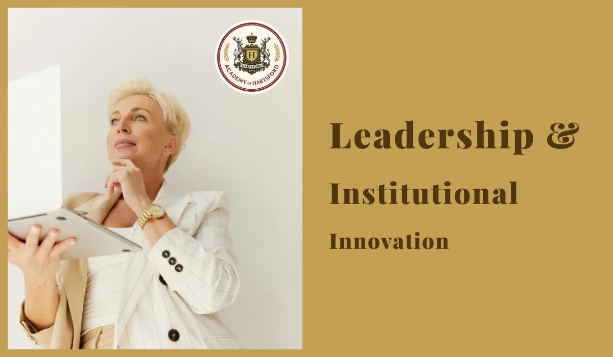 Transformational Leadership and Its Impact on Institutional Innovation